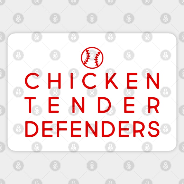 Chicken Tender Defenders 29 Magnet by LetsOverThinkIt